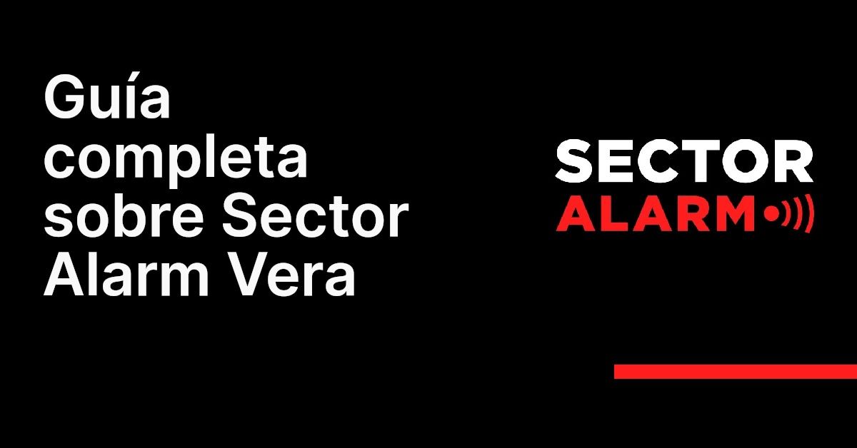 Guía completa sobre Sector Alarm Vera